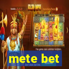 mete bet